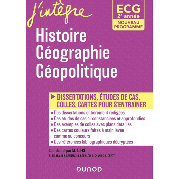 ECG 2e année:Histoire Géographie Géopolitique.Dissertations,études de cas,colles,cartes pour s'entraîner