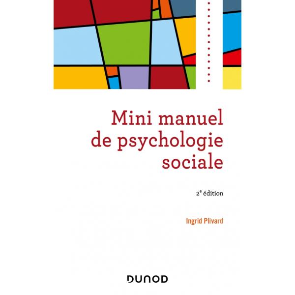 Mini manuel de psychologie sociale 2éd