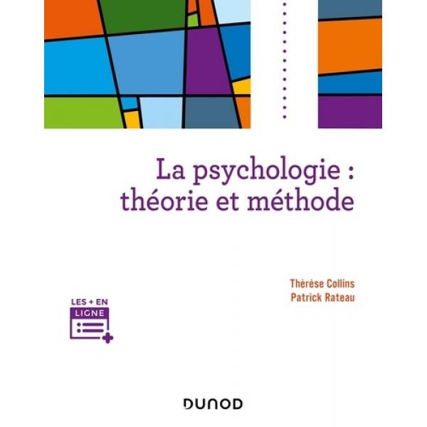 La psychologie - Théorie et méthode