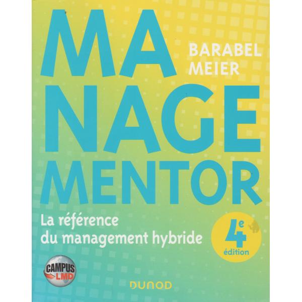 Managementor La référence du management hybride 4éd -Campus LMD
