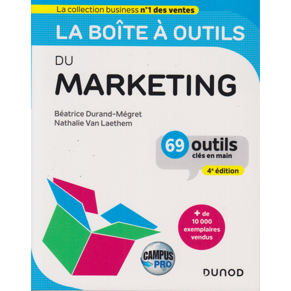 La boîte à outils du marketing - 69 outils clés en main