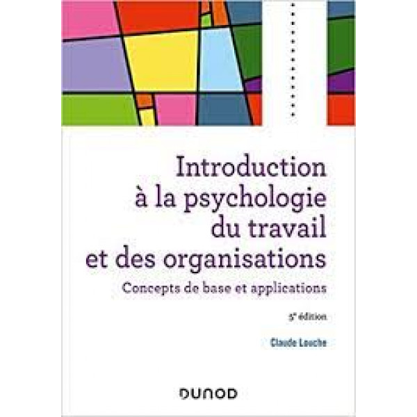 Introduction à la psychologie du travail et des organisations - 5e éd -Campus