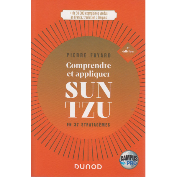 Comprendre et appliquer Sun Tzu 5éd -Campus PRO
