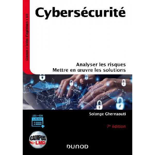 Cybersécurité Analyser les risques mettre en oeuvre les solutions 7 Ed 2022 -CAMPUS
