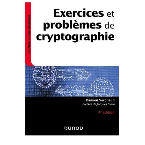 Exercices et problèmes de cryptographie 4 ed