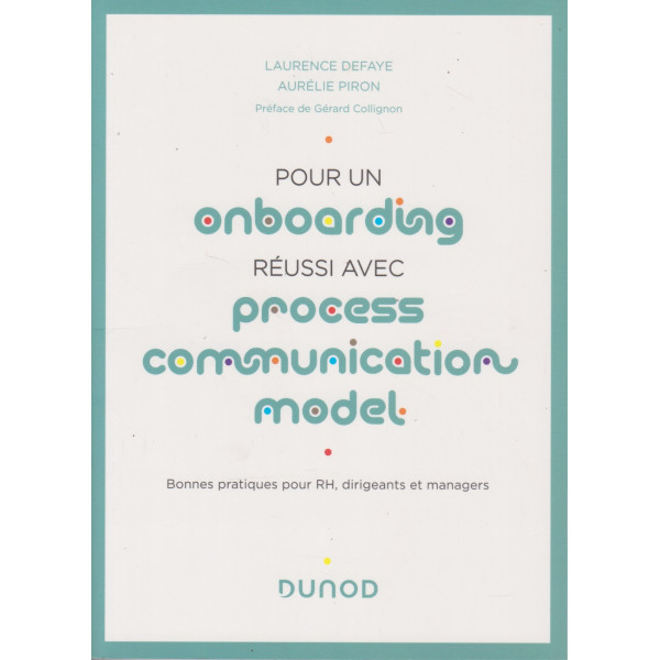 Pour un onboarding réussi avec Process Communication Model