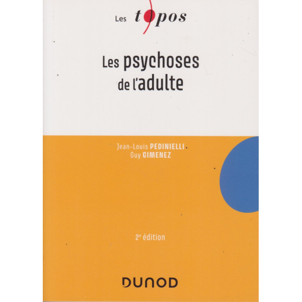 Les psychoses de l'adulte