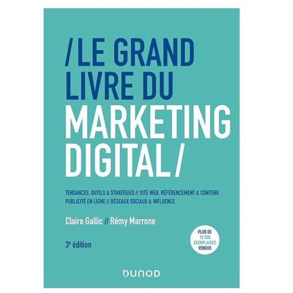 CAMPUS LE GRAND LIVRE DU MARKETING DIGITAL - 3ED