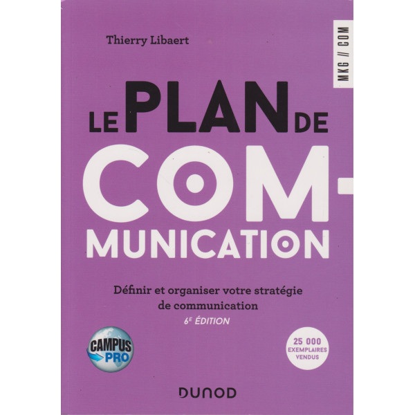 Le plan de communication - Définir et organiser votre stratégie de communication Campus