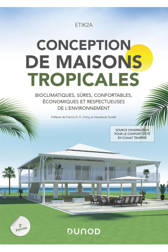 CONCEPTION DE MAISONS TROPICALES :Bioclimatiques, sûres, confortables, économiques et respectueuses de l'environnement - Campus CONCEPTION DE MAISONS TROPICALES :Bioclimatiques, sûres, confortables, économiques et respectueuses de l'environnement - Campus
