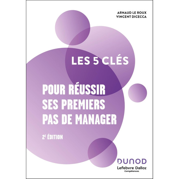 Les 5 clés pour réussir ses premiers pas de manager 