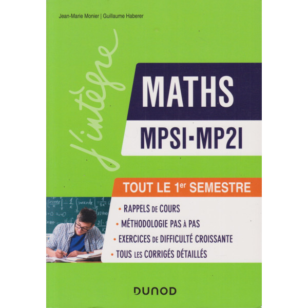 Maths MPSI-MP2I. Le pas à pas pour réussir le 1er semestre