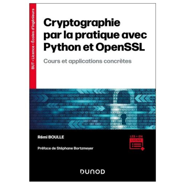 Cryptographie par la pratique avec Python et OpenSSL -Cours et applications concrètes