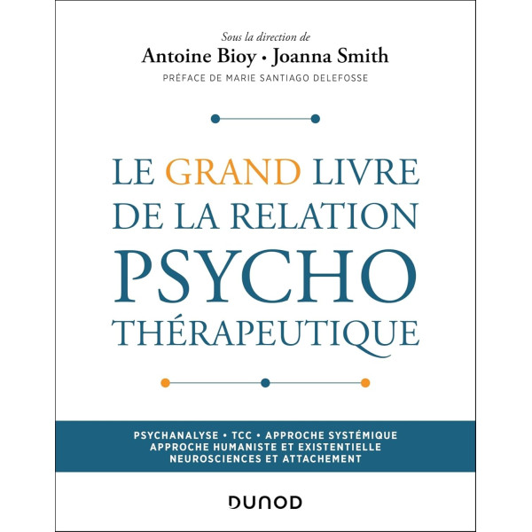 Le Grand Livre de la relation psychothérapeutique
