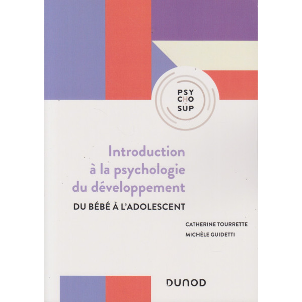 Introduction à la psychologie du développement -Du bébé à l'adolescent