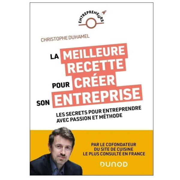 La meilleure recette pour créer son entreprise