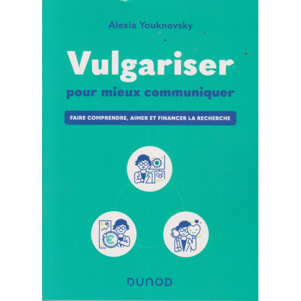 Vulgariser pour mieux communiquer