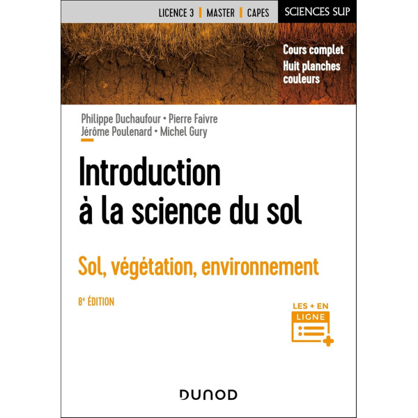 Introduction à la science du sol - 8e éd. : Sol, végétation, environnement