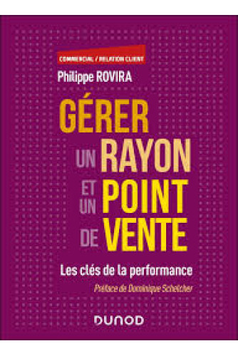 Gérer un rayon et un point de vente. Les clés de la performance Campus Gérer un rayon et un point de vente. Les clés de la performance Campus