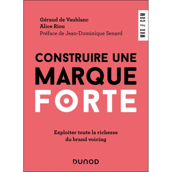 Construire une marque forte: Exploiter toute la richesse du Brand Voicing