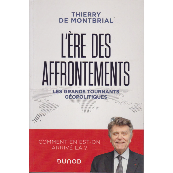 l'ere des affrontements - Les grands tournants géopolitiques