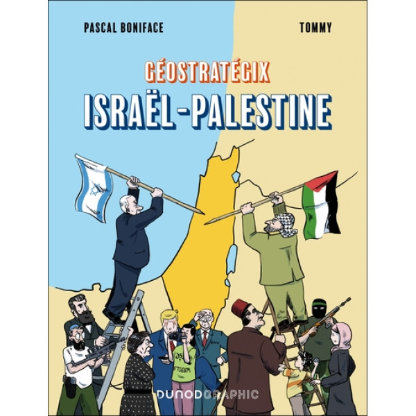 Géostratégix. Israël - Palestine