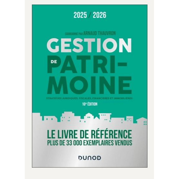 Gestion de patrimoine - Stratégies juridiques, fiscales et financières 2025-2026