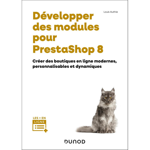 Développer des modules pour PrestaShop 8 : Créer des boutiques en ligne modernes, personnalisables et dynamiques-Campus Pro