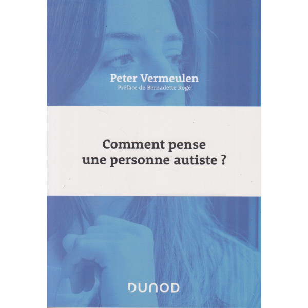 Comment pense une personne autiste ?