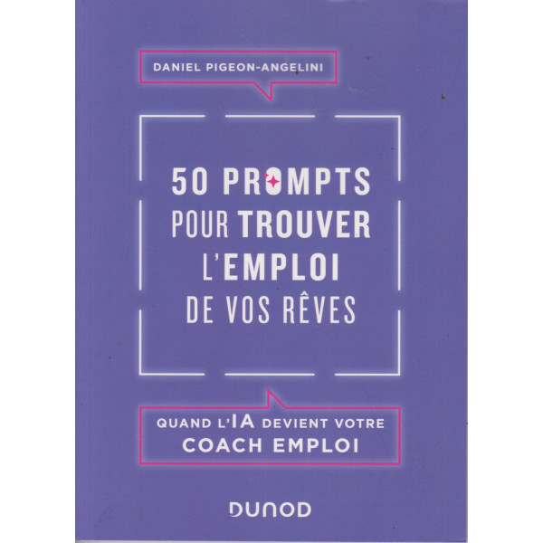 50 prompts pour trouver l'emploi de vos rêves