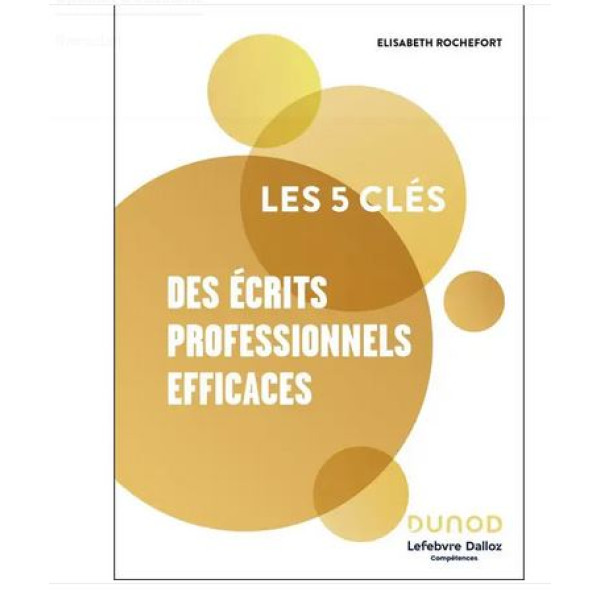 Les 5 clés des écrits professionnels efficaces 