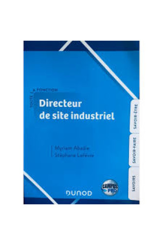 Toute la fonction Directeur de site industriel - Campus Toute la fonction Directeur de site industriel - Campus