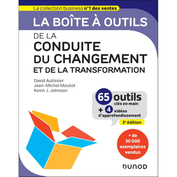 La boîte à outils de la Conduite du changement et de la transformation :65 outils clés en main :3e éd : Campus  