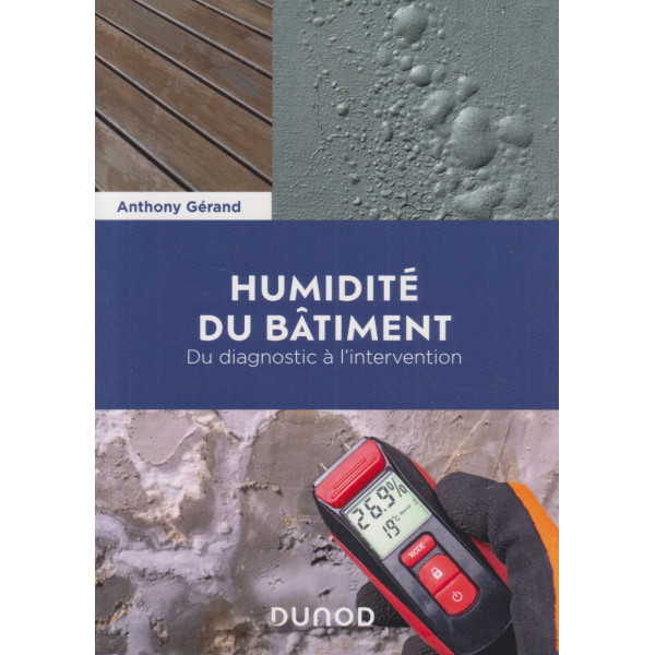 Humidité du bâtiment. Du diagnostic à l'intervention