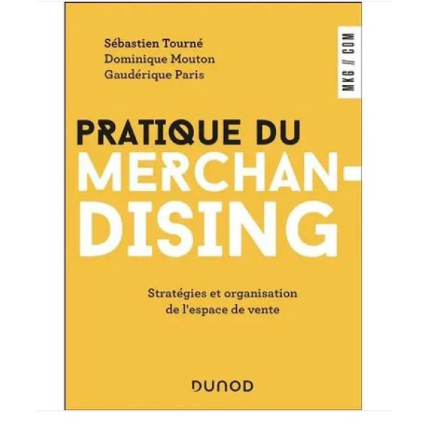 Pratique du merchandising. Stratégies et organisation de l'espace de vente Campus