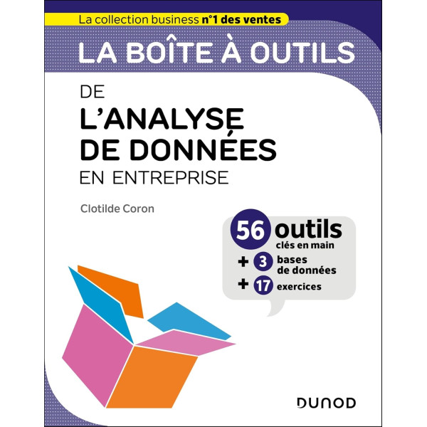 La boîte à outils de l'analyse de données en entreprise. 56 outils clés en main, 3 bases de données, 17 exercices - Campus