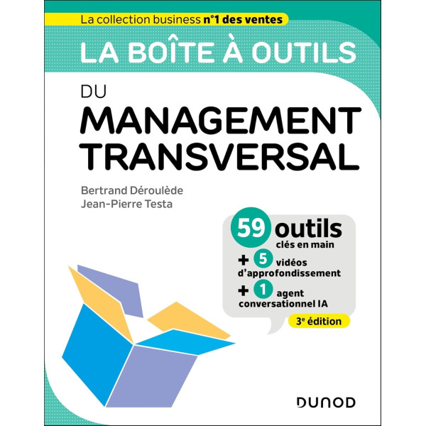 La boîte à outils du Management transversal :  3e éd - Campus