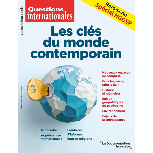 Questions internationales . Hors-série spécial HGGSP : Les clés du monde contemporain