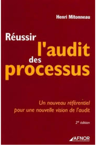 Réussir l'audit des processus Réussir l'audit des processus