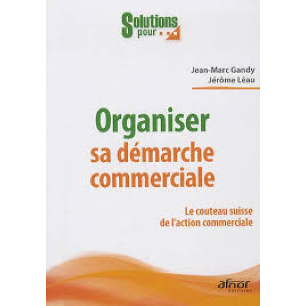 Organiser sa démarche commerciale