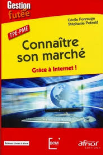 TPE - PME Connaitre son marché. Grâce à Internet ! TPE - PME Connaitre son marché. Grâce à Internet !