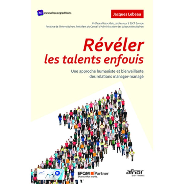 Révéler les talents enfouis . Une approche humaniste et bienveillante des relations manager - managé