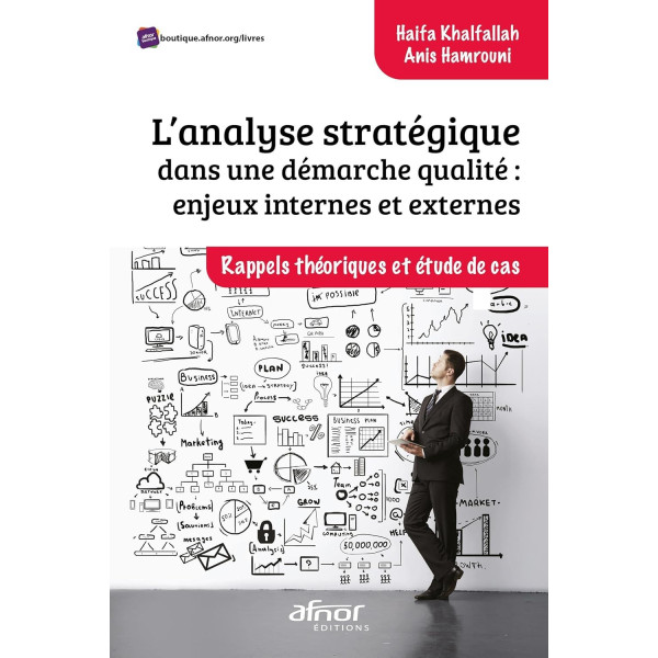 L'analyse stratégique dans une démarche qualité : enjeux internes et externes