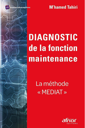Diagnostic de la fonction maintenance: La méthode Diagnostic de la fonction maintenance: La méthode