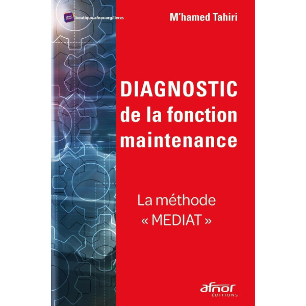 Diagnostic de la fonction maintenance: La méthode 