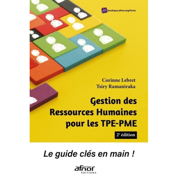 Gestion des ressources humaines pour les TPE-PME : le guide clé en main !