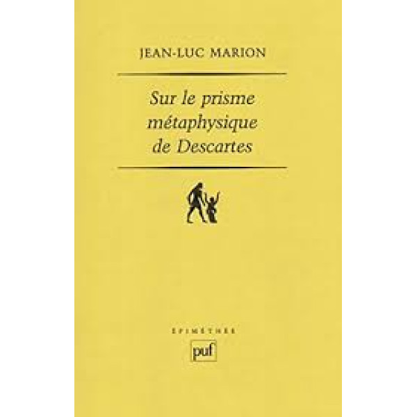 Sur le prisme métaphysique de Descartes