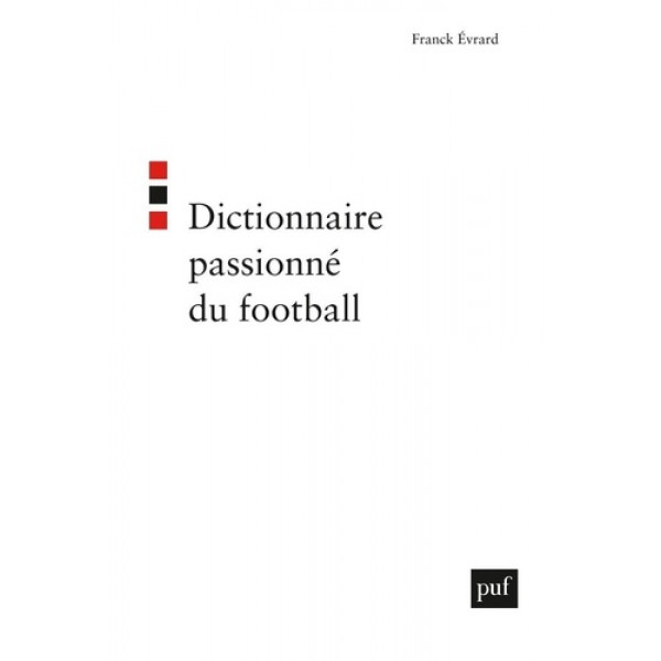 Dictionnaire passionné du football 