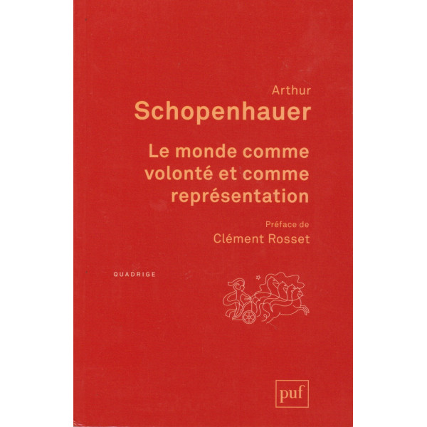 Le monde comme volonté et comme représentation