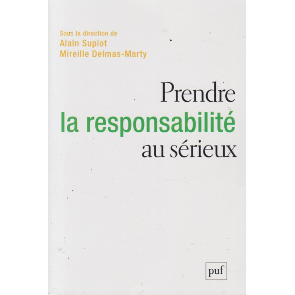 Prendre la responsabilité au sérieux